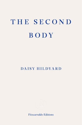 The Second Body Paperback Fitzcarraldo Editions
