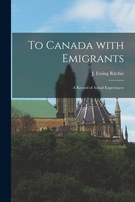 Paperback book titled "To Canada With Emigrants" by Legare Street Press, showing the cover with title and author details.