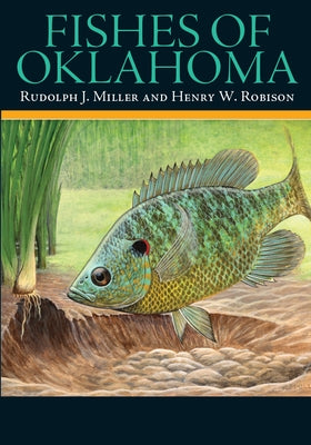 Fishes of Oklahoma Paperback University of Oklahoma Press