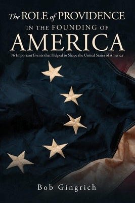 The Role of Providence in the Founding of America Paperback Ink Start Media
