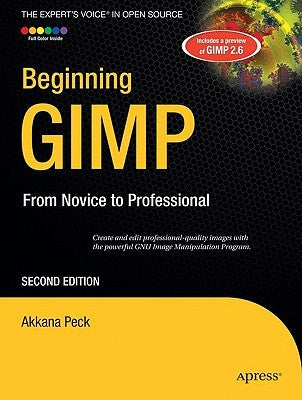 Beginning Gimp: From Novice to Professional Paperback Apress