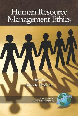 Human Resource Management Ethics (PB) Paperback Information Age Publishing