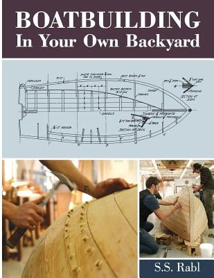 Boatbuilding in Your Own Backyard Paperback Echo Point Books & Media