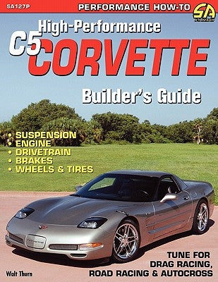 High-Performance C5 Corvette Builder's Guide Paperback Cartech