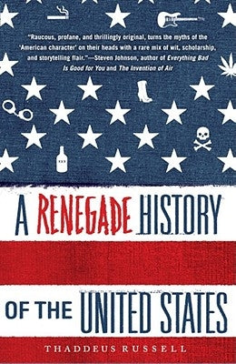 A Renegade History of the United States Free Press