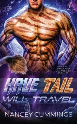 Paperback of Have Tail, Will Travel: Celestial Mates by independently published author, featuring a celestial-themed cover design.
