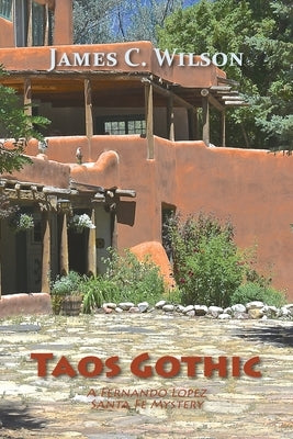 Taos Gothic: A Fernando Lopez Santa Fe Mystery, New and Revised Edition Paperback Sunstone Press
