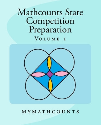 Mathcounts State Competition Preparation Volume 1 Paperback Createspace Independent Publishing Platform