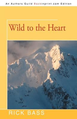 Wild to the Heart Paperback iUniverse