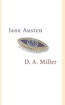 Jane Austen, or the Secret of Style Paperback Princeton University Press