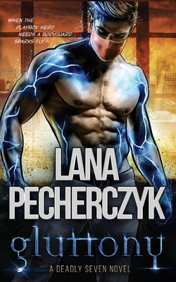 Gluttony: A Deadly Seven Novel Paperback Prism Press