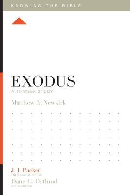 Exodus: A 12-Week Study Paperback Crossway