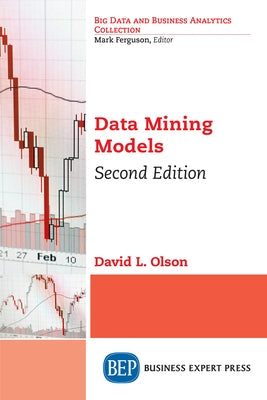 Data Mining Models, Second Edition Paperback Business Expert Press