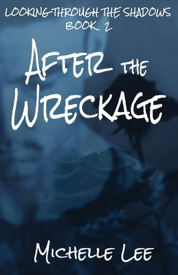 After the Wreckage Paperback Blue Forge Press