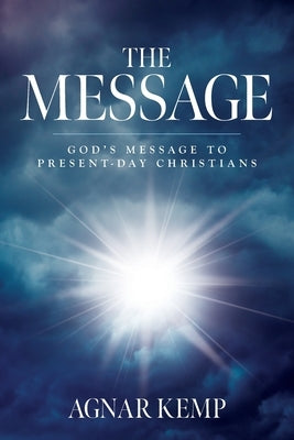 The Message: God's Message to Present-day Christians Paperback Palmetto Publishing