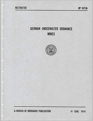 German Underwater Ordnance Mines (Kriegsmarine Technical Studies) Paperback Nimble Books