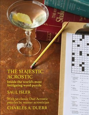 The Majestic Acrostic: Inside the World's Most Intriguing Word Puzzle Paperback Pocamug Press