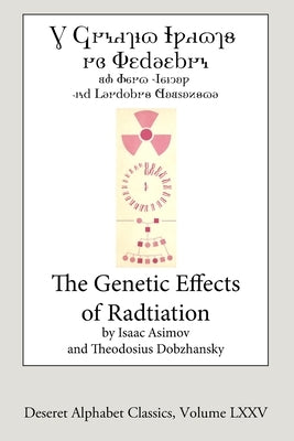 The Genetic Effects of Radiation (Deseret Alphabet edition) Paperback Lulu.com