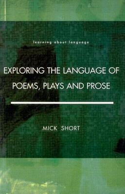 Exploring the Language of Poems, Plays and Prose Paperback Routledge