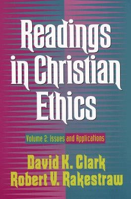 Readings in Christian Ethics: Volume 2: Issues and Applications Paperback Baker Academic
