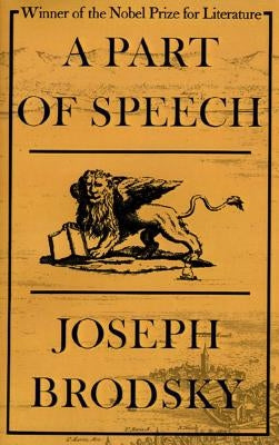 A Part of Speech by Brodsky, Joseph