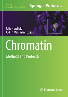 Chromatin: Methods and Protocols Paperback Humana