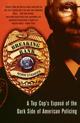 Breaking Rank: A Top Cop's Exposé of the Dark Side of American Policing Paperback Bold Type Books