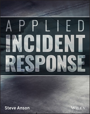 Applied Incident Response Paperback Wiley
