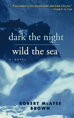 Dark the Night, Wild the Sea Paperback Westminster John Knox Press
