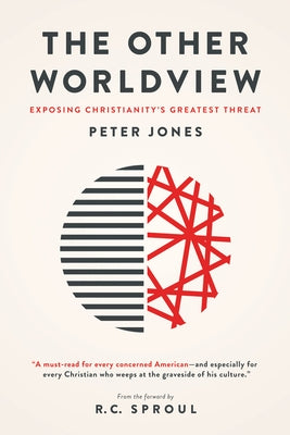 The Other Worldview: Exposing Christianity's Greatest Threat Paperback Kirkdale Press