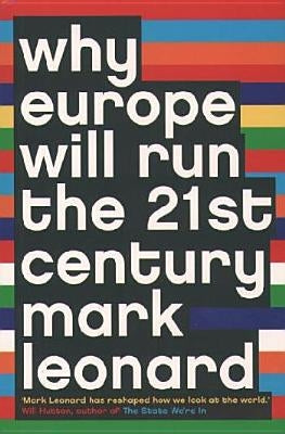 Why Europe Will Run the 21st Century Paperback Fourth Estate