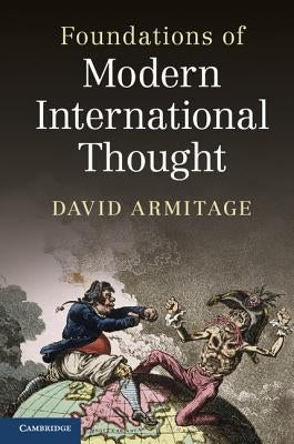 Foundations of Modern International Thought Paperback Cambridge University Press