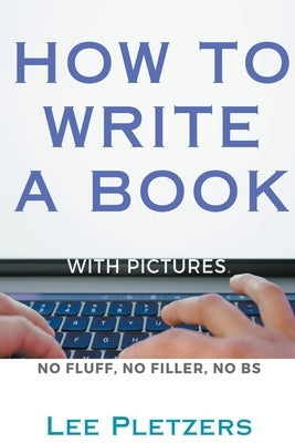 How to Write a Book Paperback Raging Rapids Press