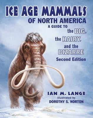 Ice Age Mammals of North America Paperback Mountain Press