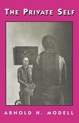 The Private Self Paperback Harvard University Press