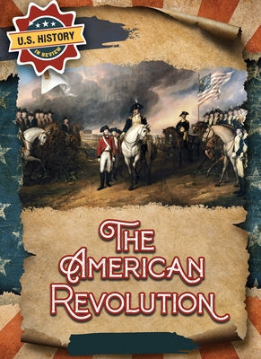 The American Revolution Paperback Enslow Publishing