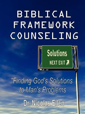 Biblical Framework Counseling Paperback Expository Counseling Center
