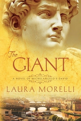 The Giant: A Novel of Michelangelo's David Scriptorium