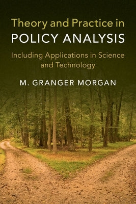 Theory and Practice in Policy Analysis Paperback Cambridge University Press