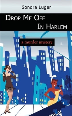 Drop Me Off in Harlem Paperback Gotham Books
