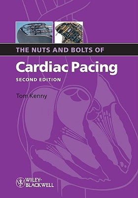 Nuts Bolts Cardiac Pacing 2e Paperback Wiley-Blackwell