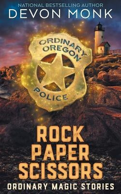 Rock Paper Scissors: Ordinary Magic Stories Paperback Odd House Press