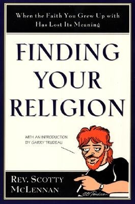 Finding Your Religion: When the Faith You Grew Up with Has Lost Its Meaning Paperback HarperOne