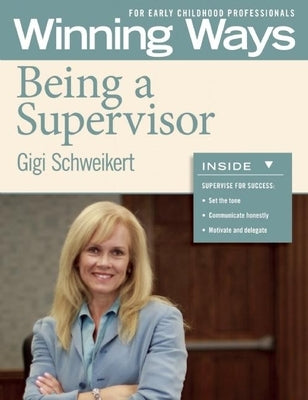 Being a Supervisor: Winning Ways for Early Childhood Professionals Paperback Redleaf Press