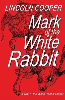Mark of the White Rabbit Paperback Mission Point Press