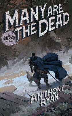 Many Are the Dead: A Raven's Shadow Novella Paperback Independently Published