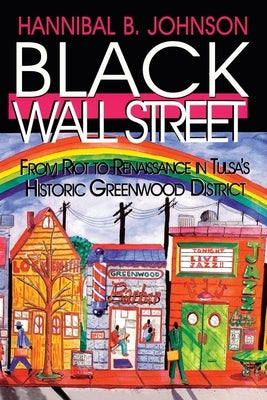 Black Wall Street: From Riot to Renaissance in Tulsa's Historic Greenwood District Paperback Eakin Press