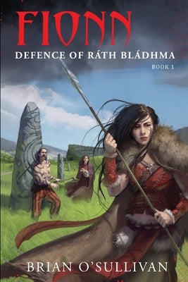 Fionn: Defence of Rath Bladhma Paperback Irish Imbas Books