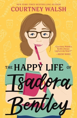 The Happy Life of Isadora Bentley Paperback Thomas Nelson