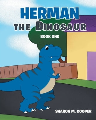 Herman the Dinosaur Paperback Page Publishing
